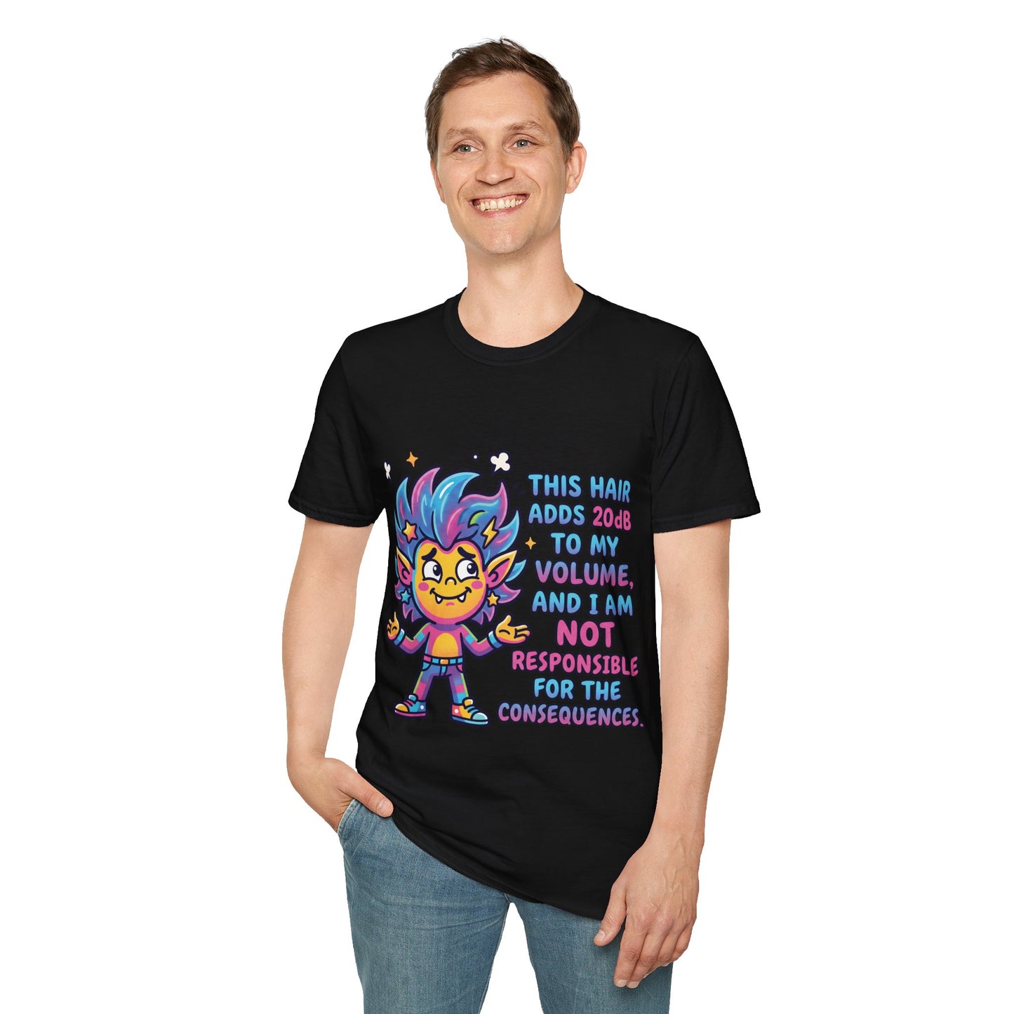 T-Shirt — "This Hair Adds 20dB to My Volume" Colorful Graphic Tee