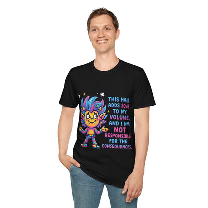 T-Shirt — "This Hair Adds 20dB to My Volume" Colorful Graphic Tee