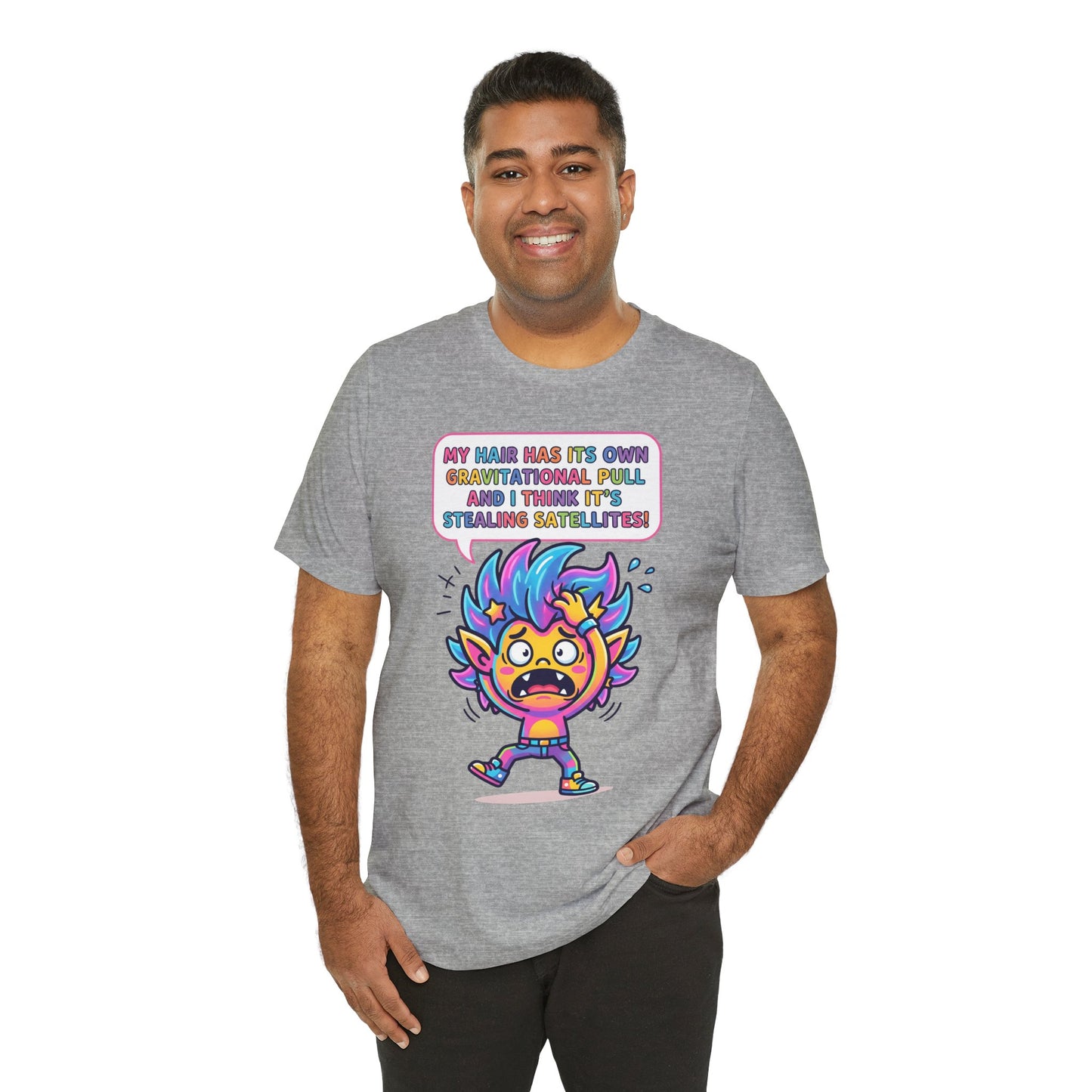 Cosmic Colorful Graphic Tee — "My Hair Has Its Own Gravitational Pull" T-Shirt