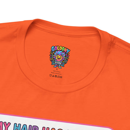Cosmic Colorful Graphic Tee — "My Hair Has Its Own Gravitational Pull" T-Shirt