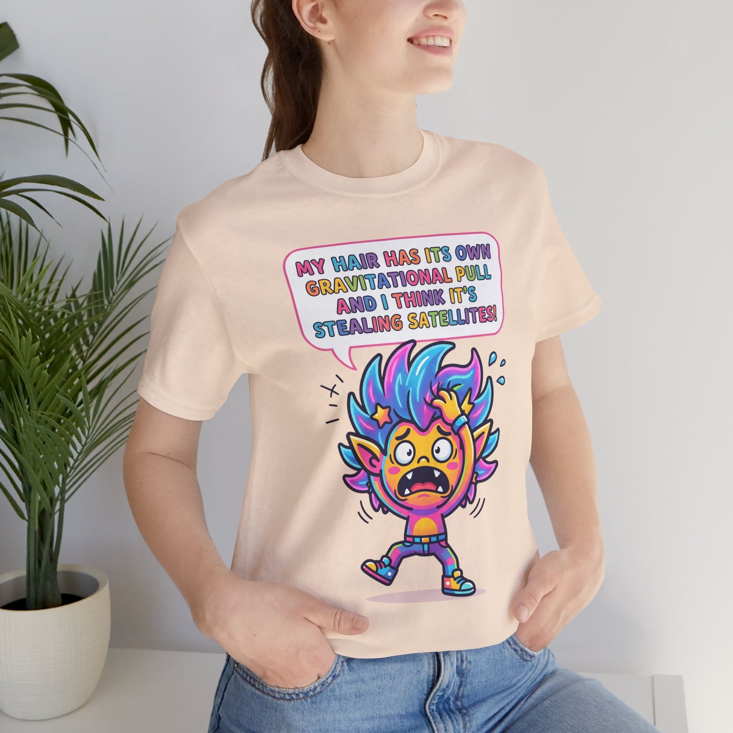 Cosmic Colorful Graphic Tee — "My Hair Has Its Own Gravitational Pull" T-Shirt