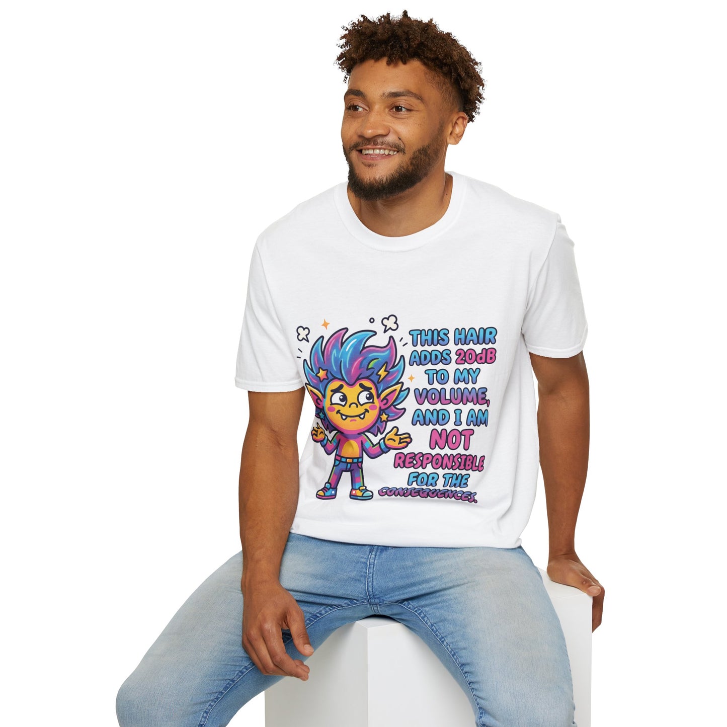 T-Shirt — "This Hair Adds 20dB to My Volume" Colorful Graphic Tee