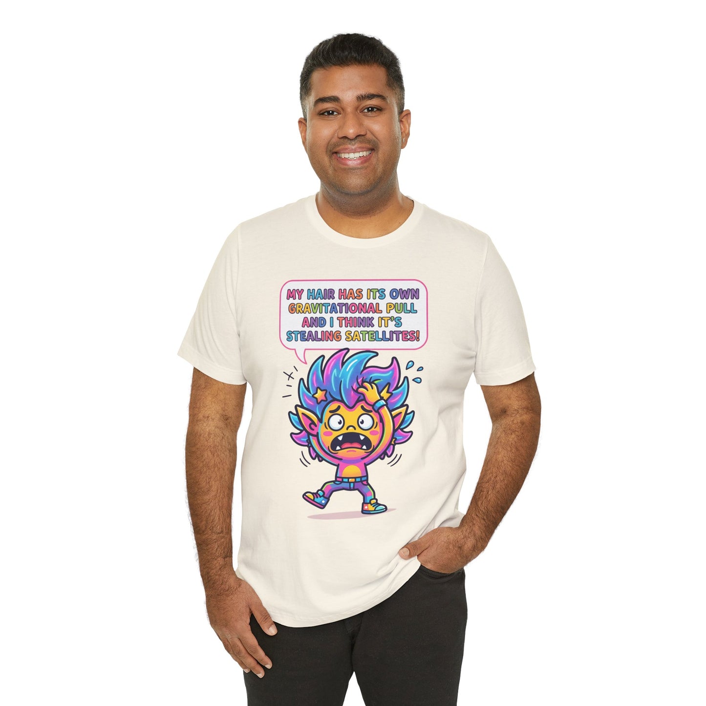 Cosmic Colorful Graphic Tee — "My Hair Has Its Own Gravitational Pull" T-Shirt