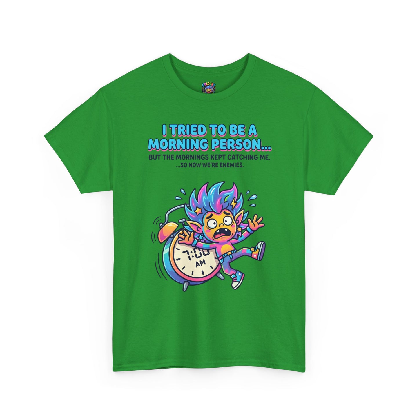 Morning Funny T‑Shirt — "I Tried To Be A Morning Person..." Graphic Tee