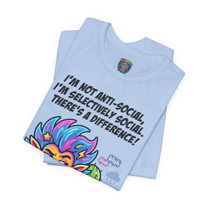 Selective Social T‑Shirt — Cute "I’m Not Anti‑Social, I’m Selectively Social" Tee