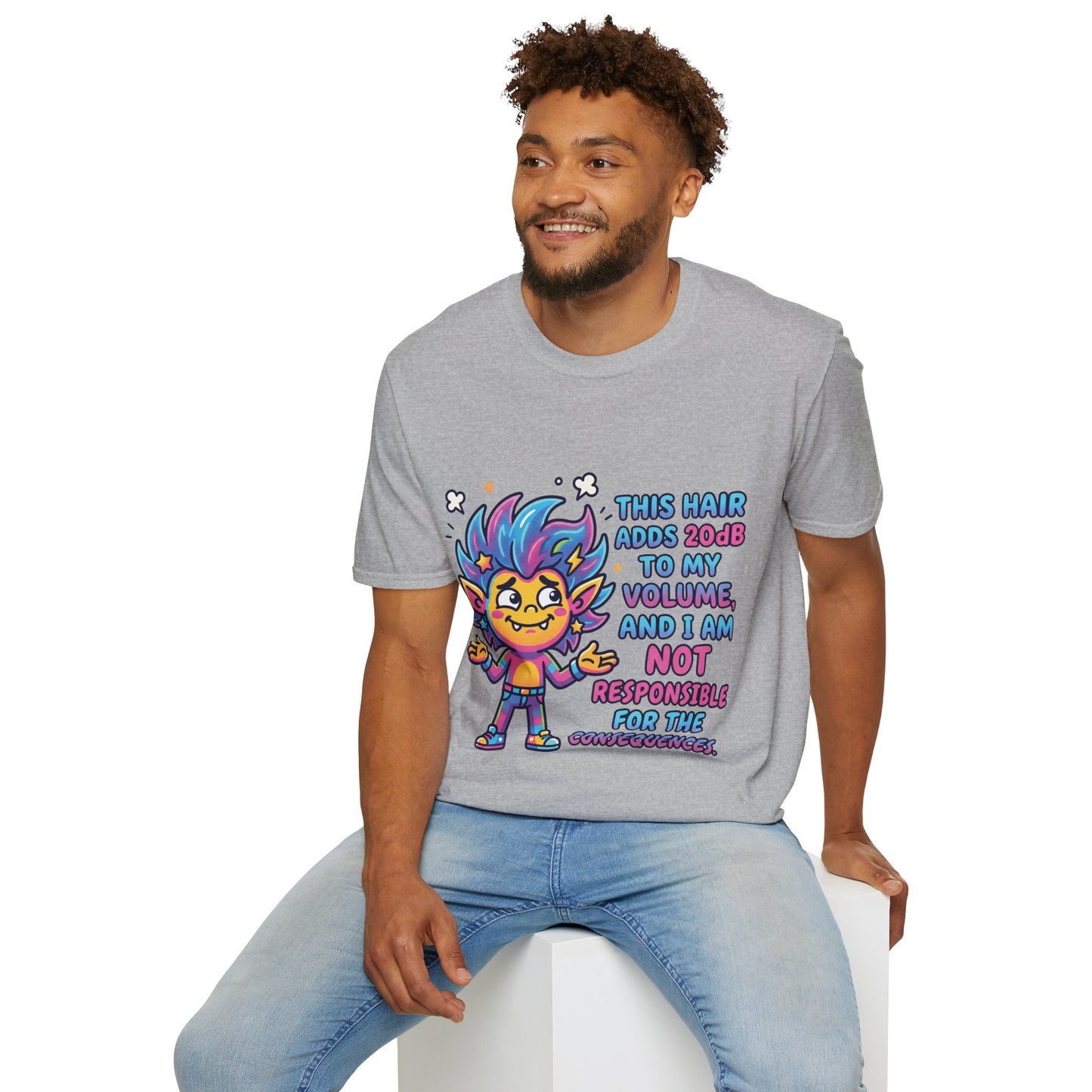T-Shirt — "This Hair Adds 20dB to My Volume" Colorful Graphic Tee