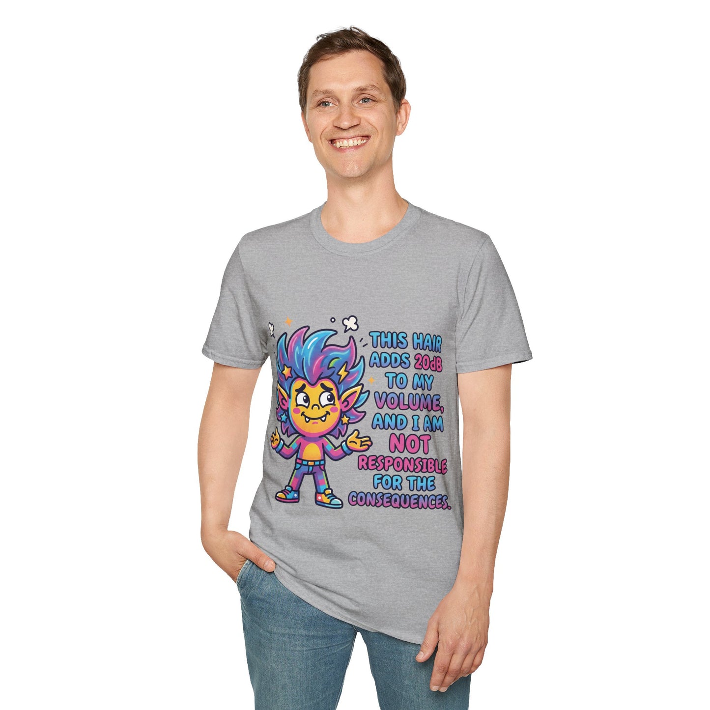 T-Shirt — "This Hair Adds 20dB to My Volume" Colorful Graphic Tee