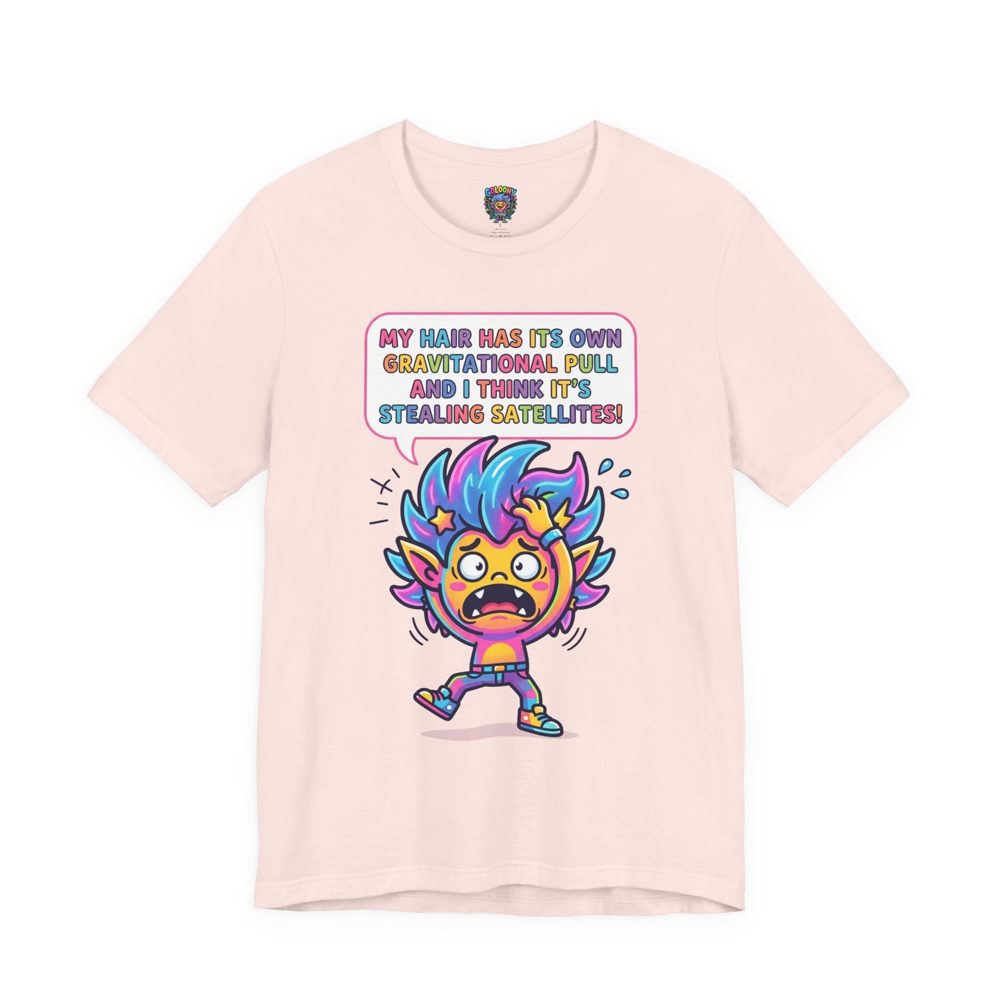Cosmic Colorful Graphic Tee — "My Hair Has Its Own Gravitational Pull" T-Shirt