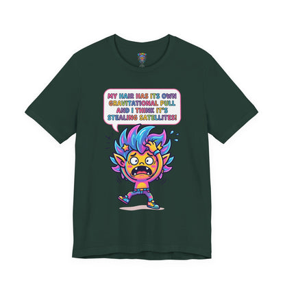 Cosmic Colorful Graphic Tee — "My Hair Has Its Own Gravitational Pull" T-Shirt