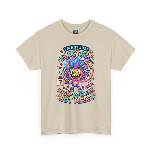 High-Voltage Hot Mess T-Shirt — Cute Colorful Graphic Tee