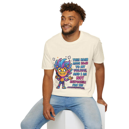 T-Shirt — "This Hair Adds 20dB to My Volume" Colorful Graphic Tee
