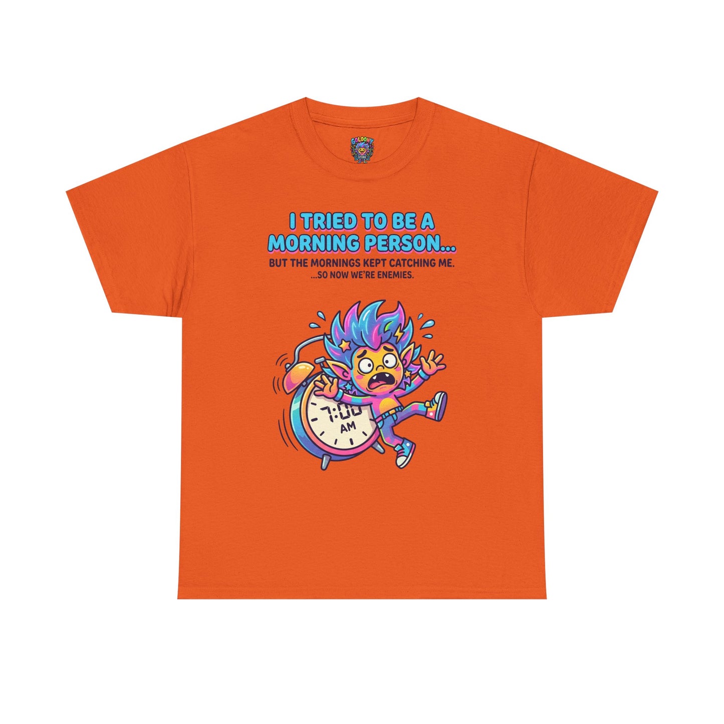 Morning Funny T‑Shirt — "I Tried To Be A Morning Person..." Graphic Tee
