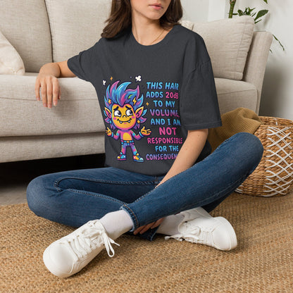 T-Shirt — "This Hair Adds 20dB to My Volume" Colorful Graphic Tee