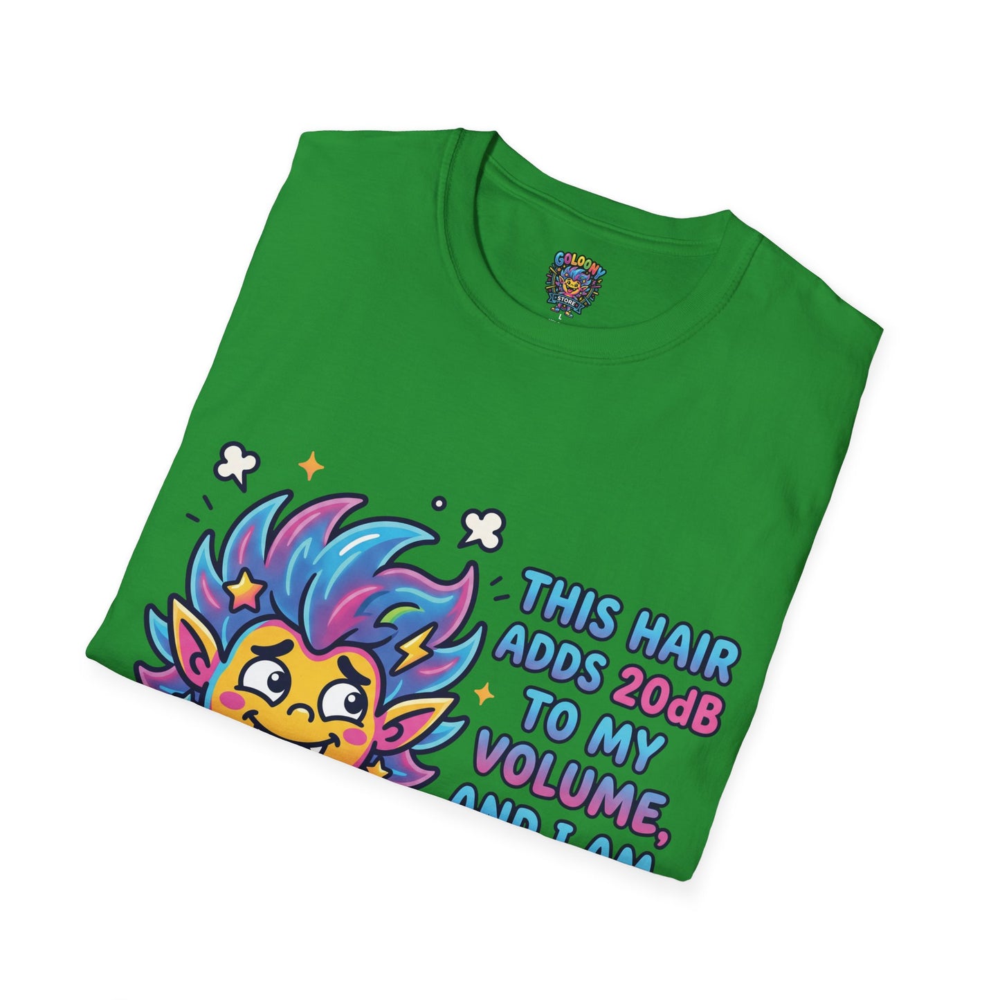 T-Shirt — "This Hair Adds 20dB to My Volume" Colorful Graphic Tee