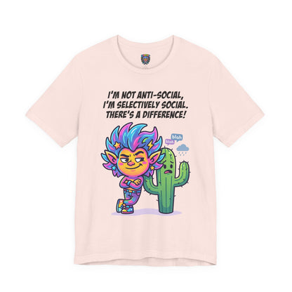 Selective Social T‑Shirt — Cute "I’m Not Anti‑Social, I’m Selectively Social" Tee