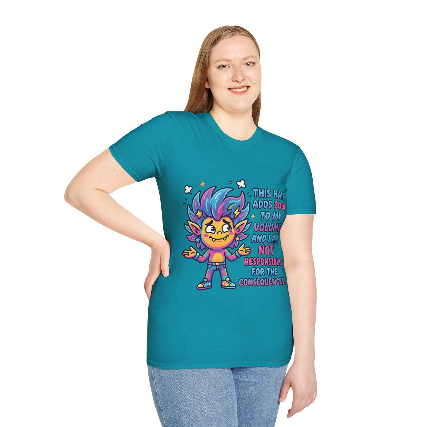 T-Shirt — "This Hair Adds 20dB to My Volume" Colorful Graphic Tee