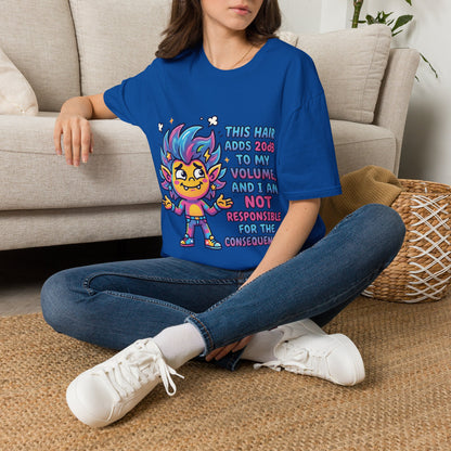 T-Shirt — "This Hair Adds 20dB to My Volume" Colorful Graphic Tee