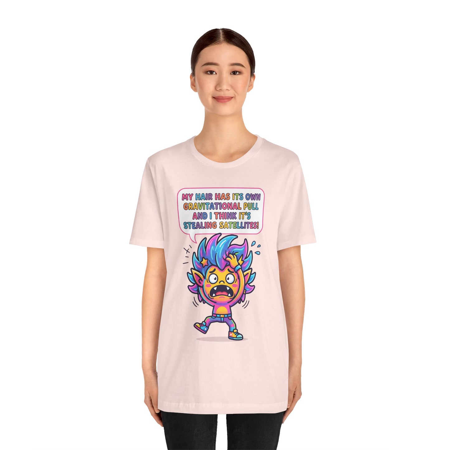 Cosmic Colorful Graphic Tee — "My Hair Has Its Own Gravitational Pull" T-Shirt