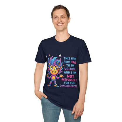 T-Shirt — "This Hair Adds 20dB to My Volume" Colorful Graphic Tee