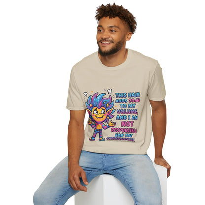 T-Shirt — "This Hair Adds 20dB to My Volume" Colorful Graphic Tee