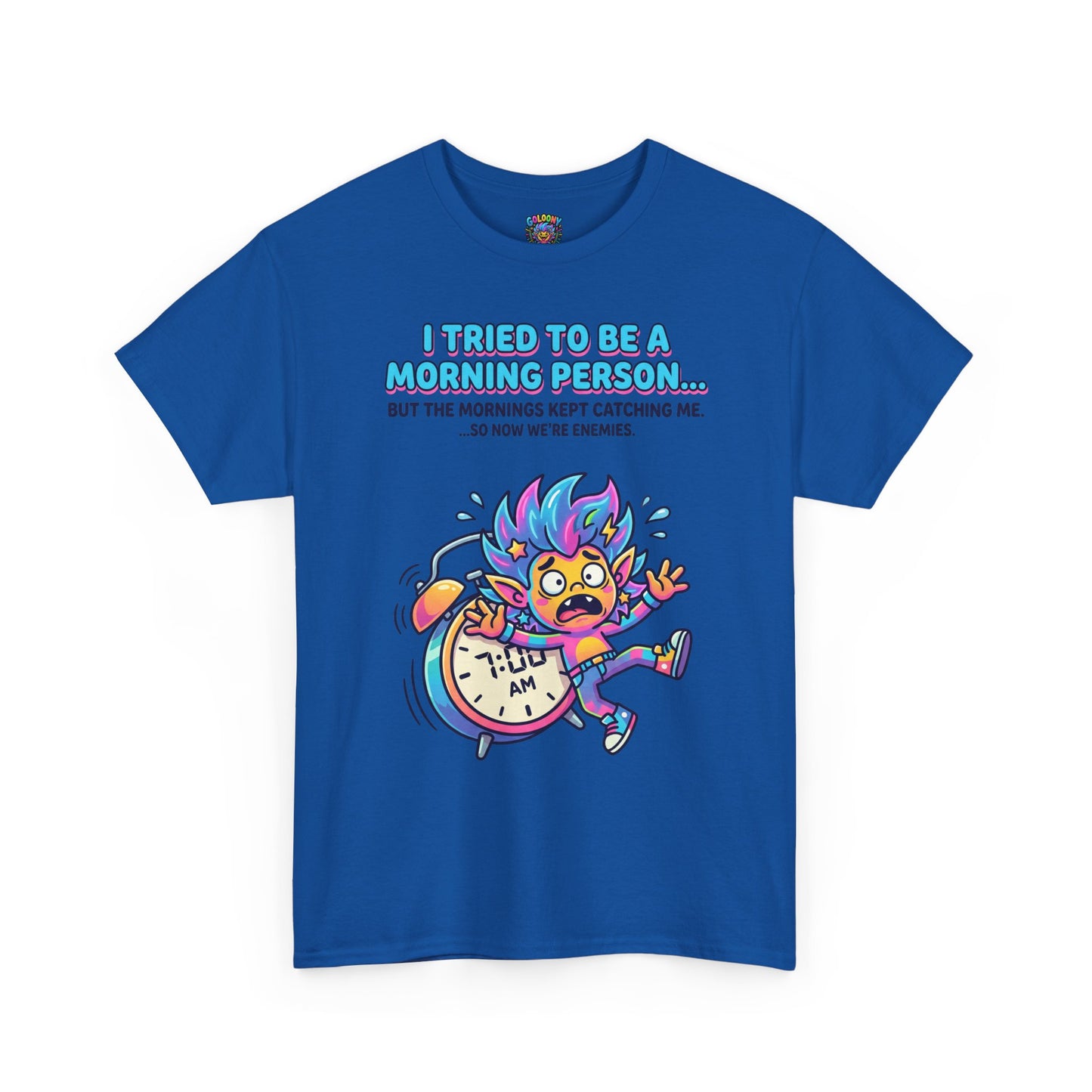 Morning Funny T‑Shirt — "I Tried To Be A Morning Person..." Graphic Tee