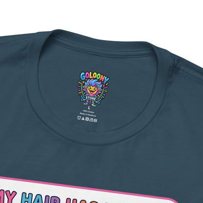 Cosmic Colorful Graphic Tee — "My Hair Has Its Own Gravitational Pull" T-Shirt