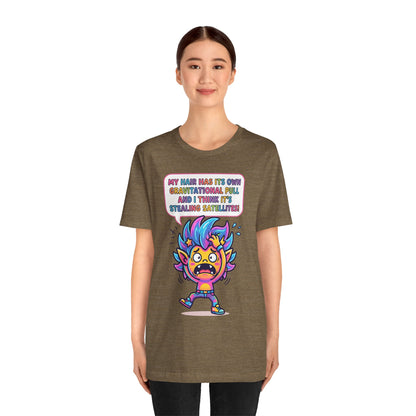 Cosmic Colorful Graphic Tee — "My Hair Has Its Own Gravitational Pull" T-Shirt