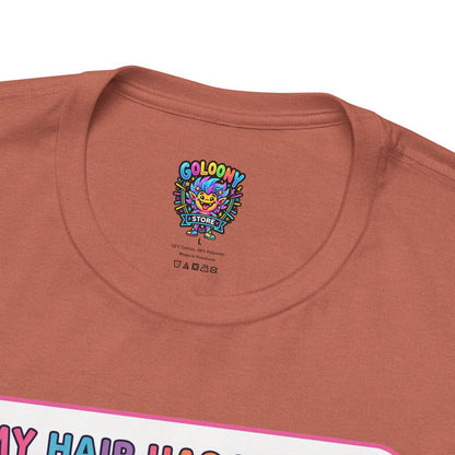 Cosmic Colorful Graphic Tee — "My Hair Has Its Own Gravitational Pull" T-Shirt