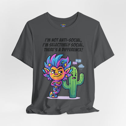 Selective Social T‑Shirt — Cute "I’m Not Anti‑Social, I’m Selectively Social" Tee