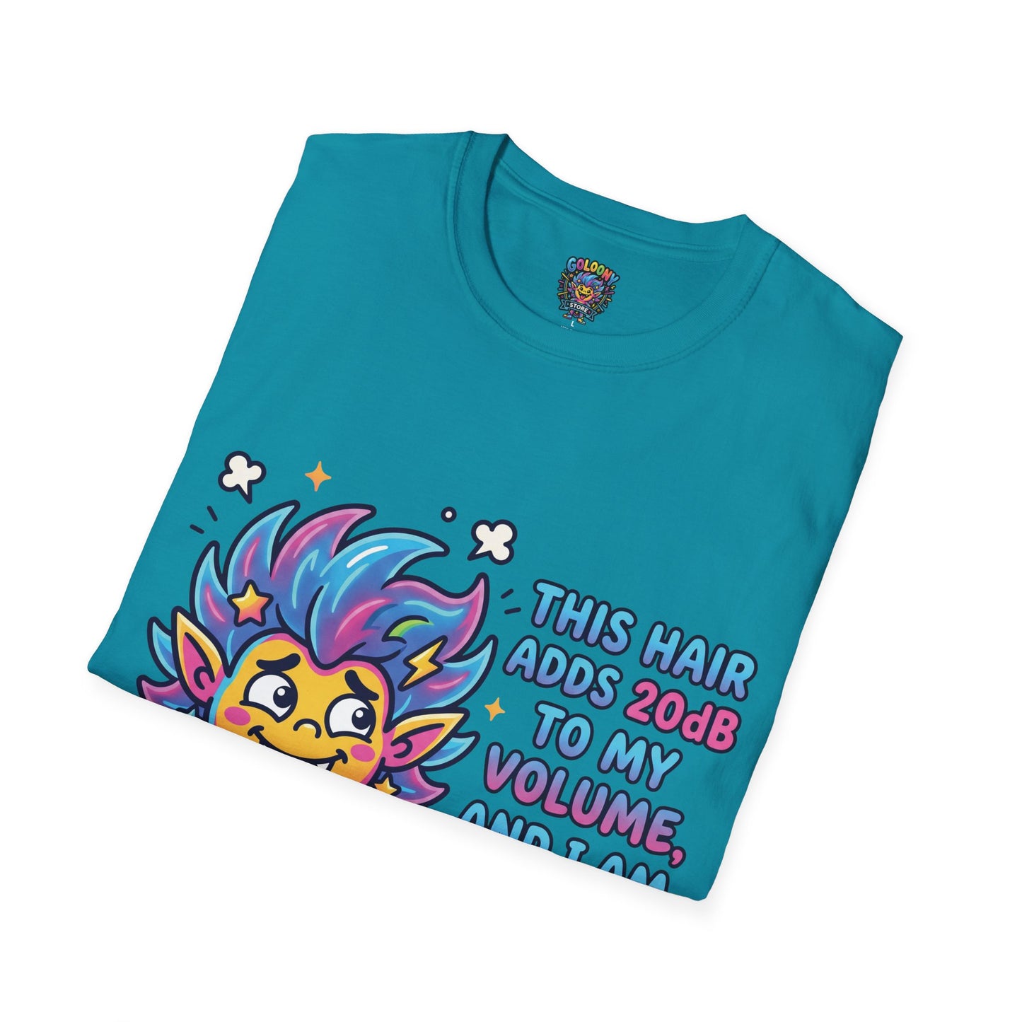 T-Shirt — "This Hair Adds 20dB to My Volume" Colorful Graphic Tee