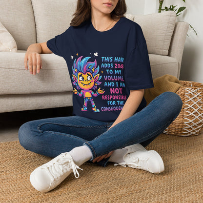T-Shirt — "This Hair Adds 20dB to My Volume" Colorful Graphic Tee
