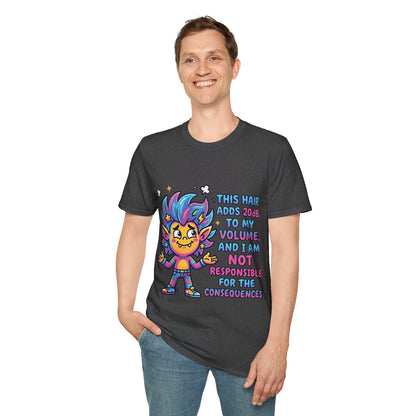T-Shirt — "This Hair Adds 20dB to My Volume" Colorful Graphic Tee