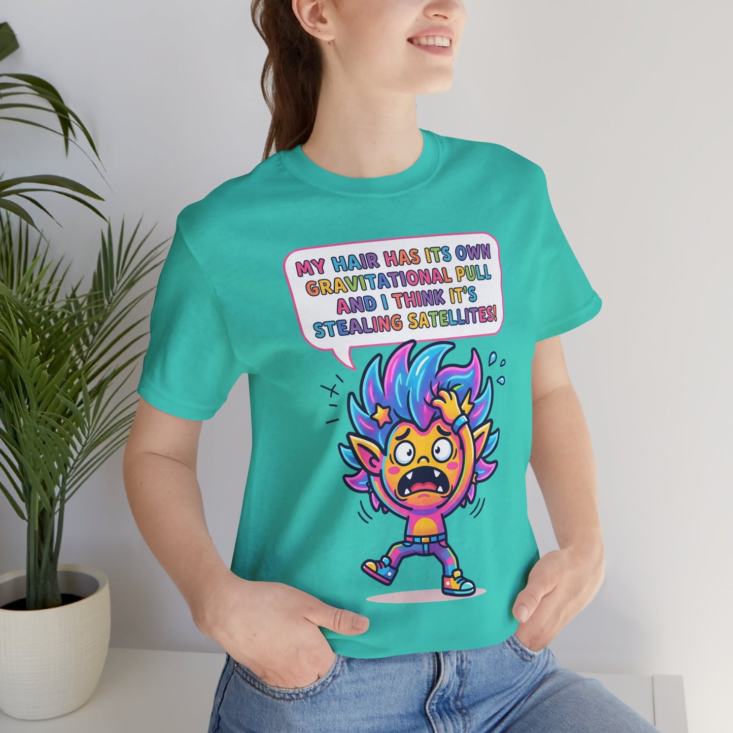 Cosmic Colorful Graphic Tee — "My Hair Has Its Own Gravitational Pull" T-Shirt