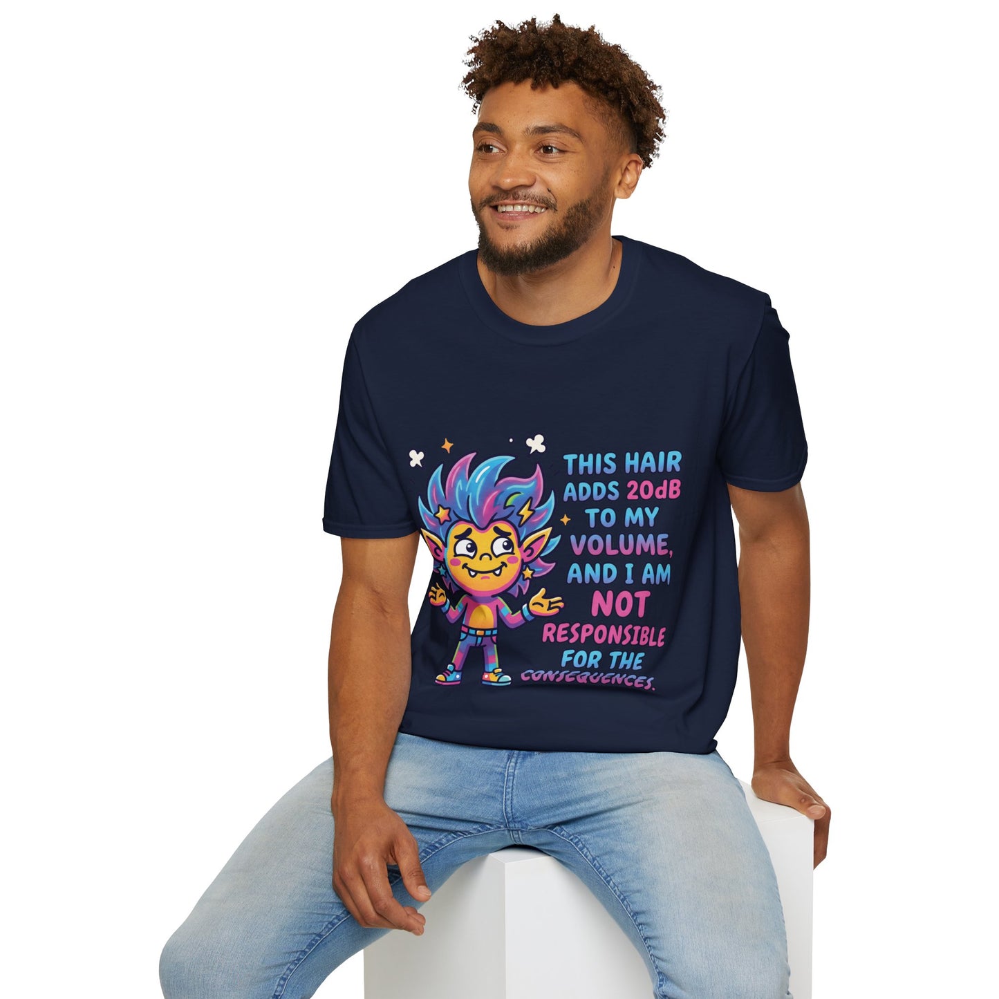 T-Shirt — "This Hair Adds 20dB to My Volume" Colorful Graphic Tee