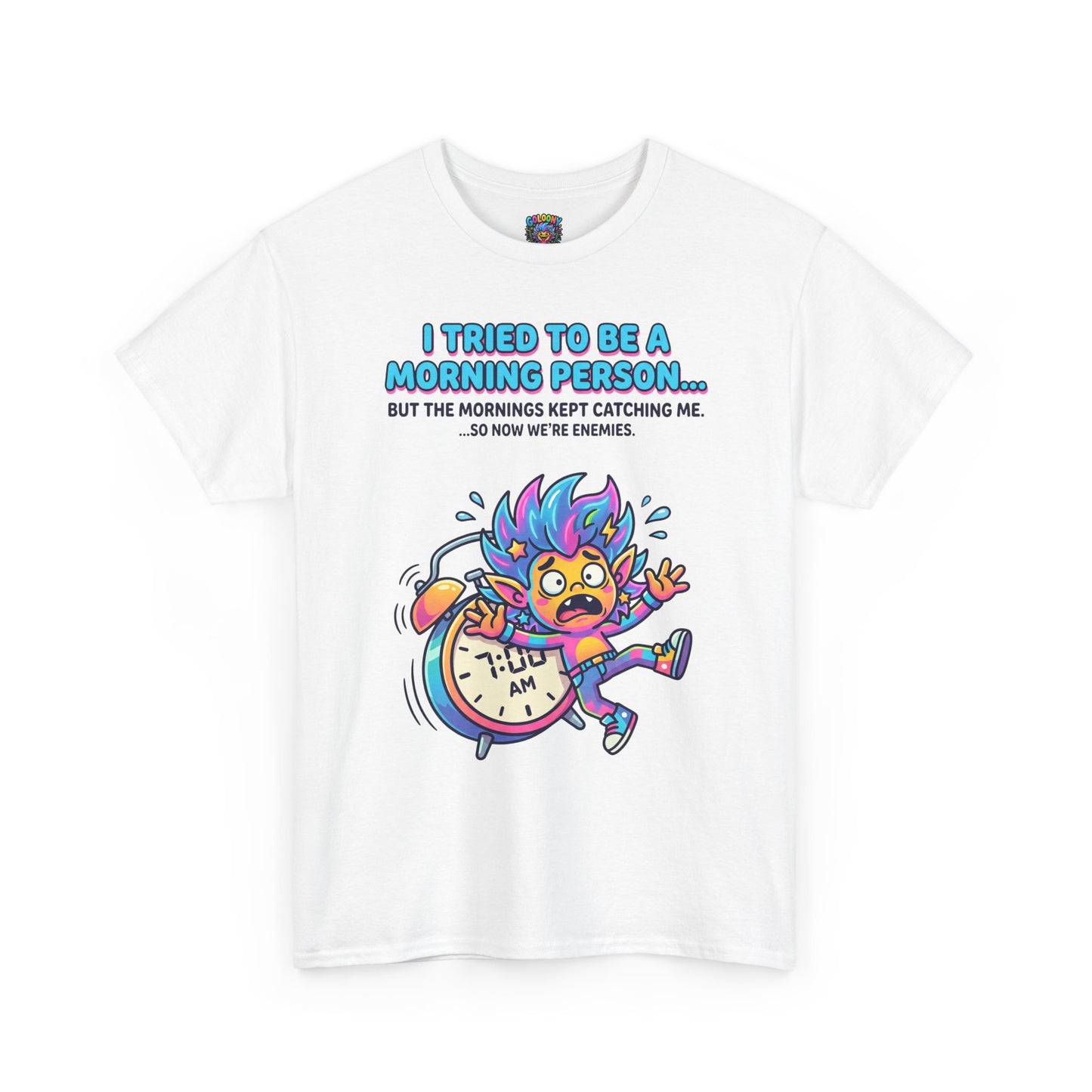 Morning Funny T‑Shirt — "I Tried To Be A Morning Person..." Graphic Tee