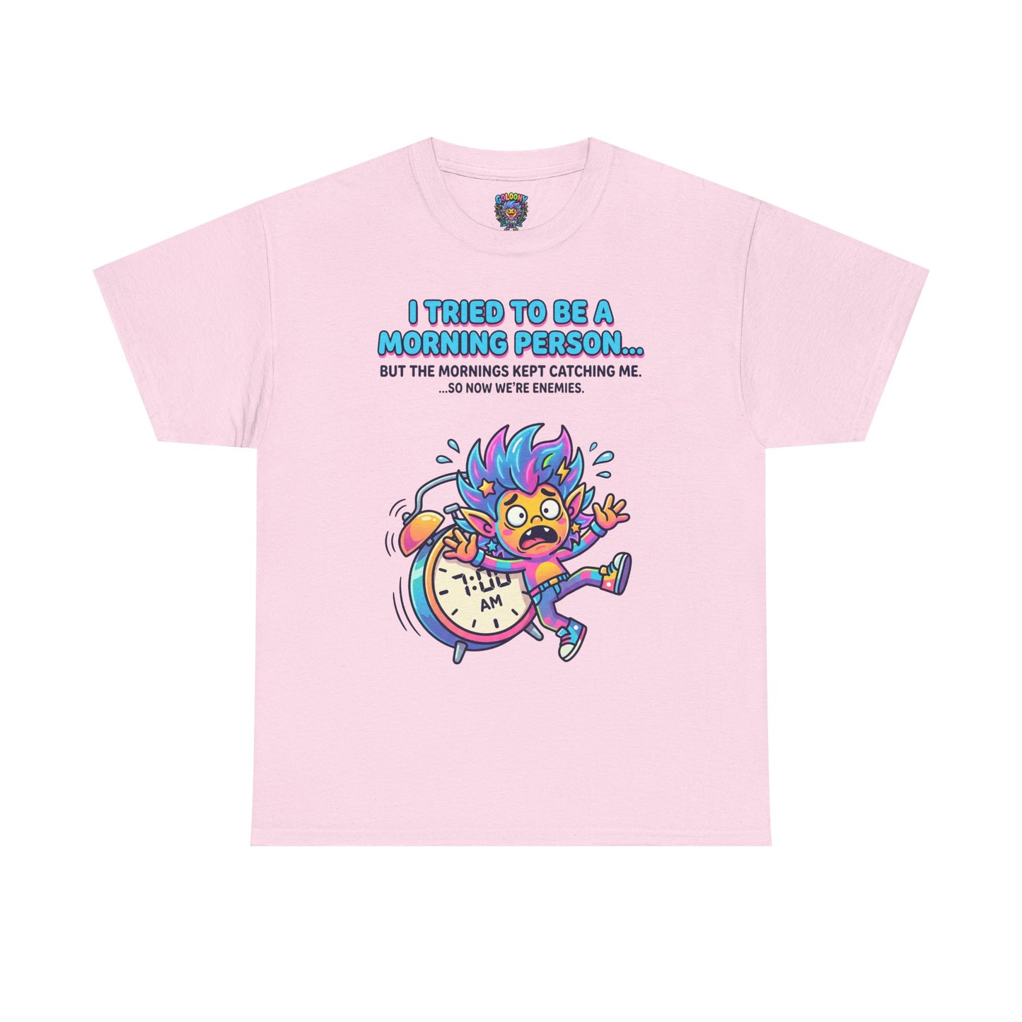Morning Funny T‑Shirt — "I Tried To Be A Morning Person..." Graphic Tee