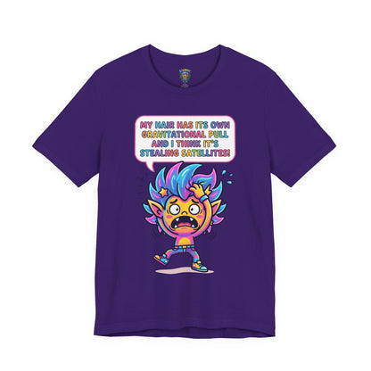Cosmic Colorful Graphic Tee — "My Hair Has Its Own Gravitational Pull" T-Shirt