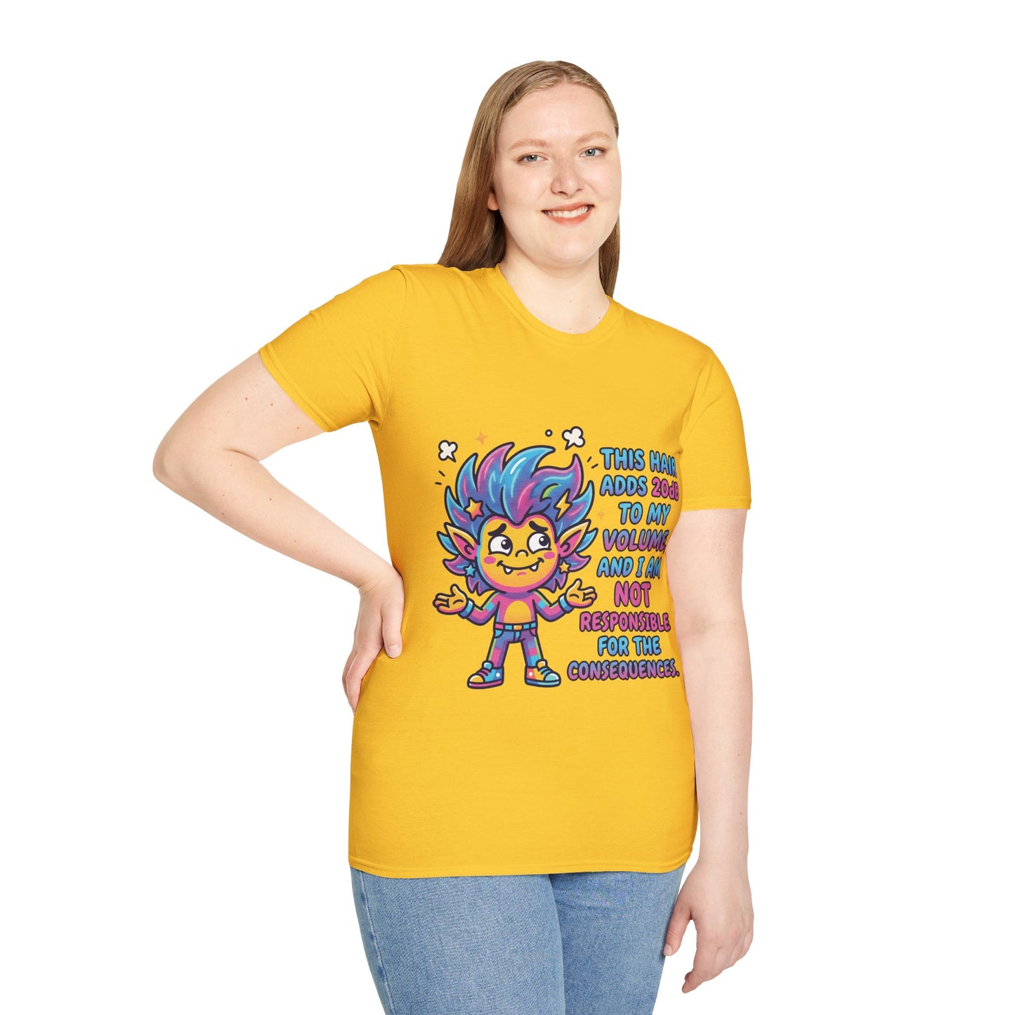 T-Shirt — "This Hair Adds 20dB to My Volume" Colorful Graphic Tee