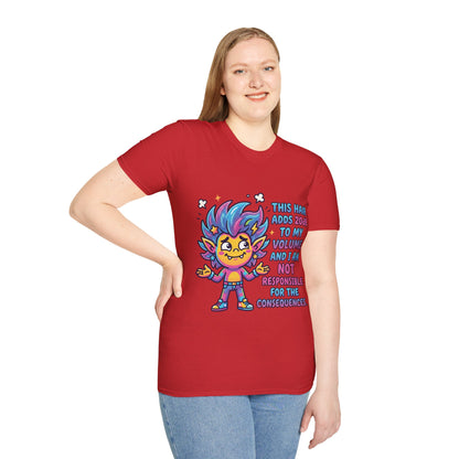 T-Shirt — "This Hair Adds 20dB to My Volume" Colorful Graphic Tee