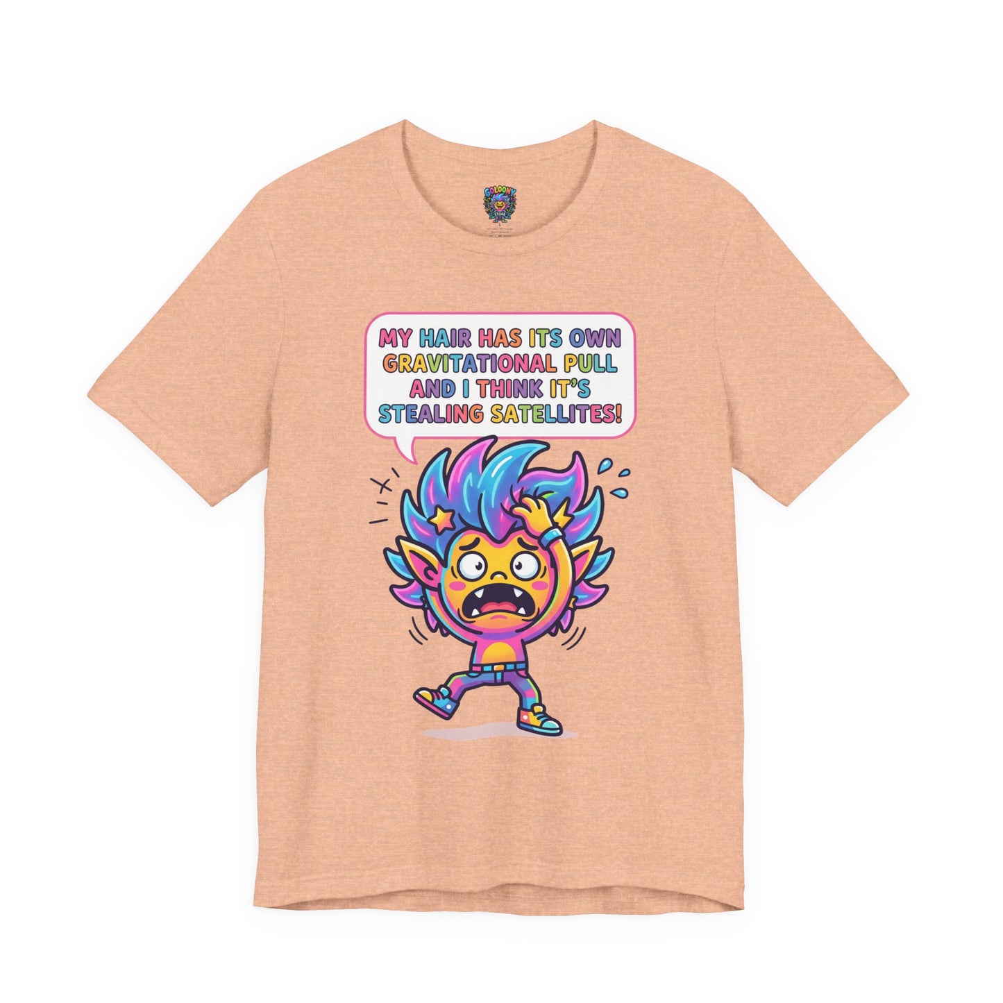 Cosmic Colorful Graphic Tee — "My Hair Has Its Own Gravitational Pull" T-Shirt