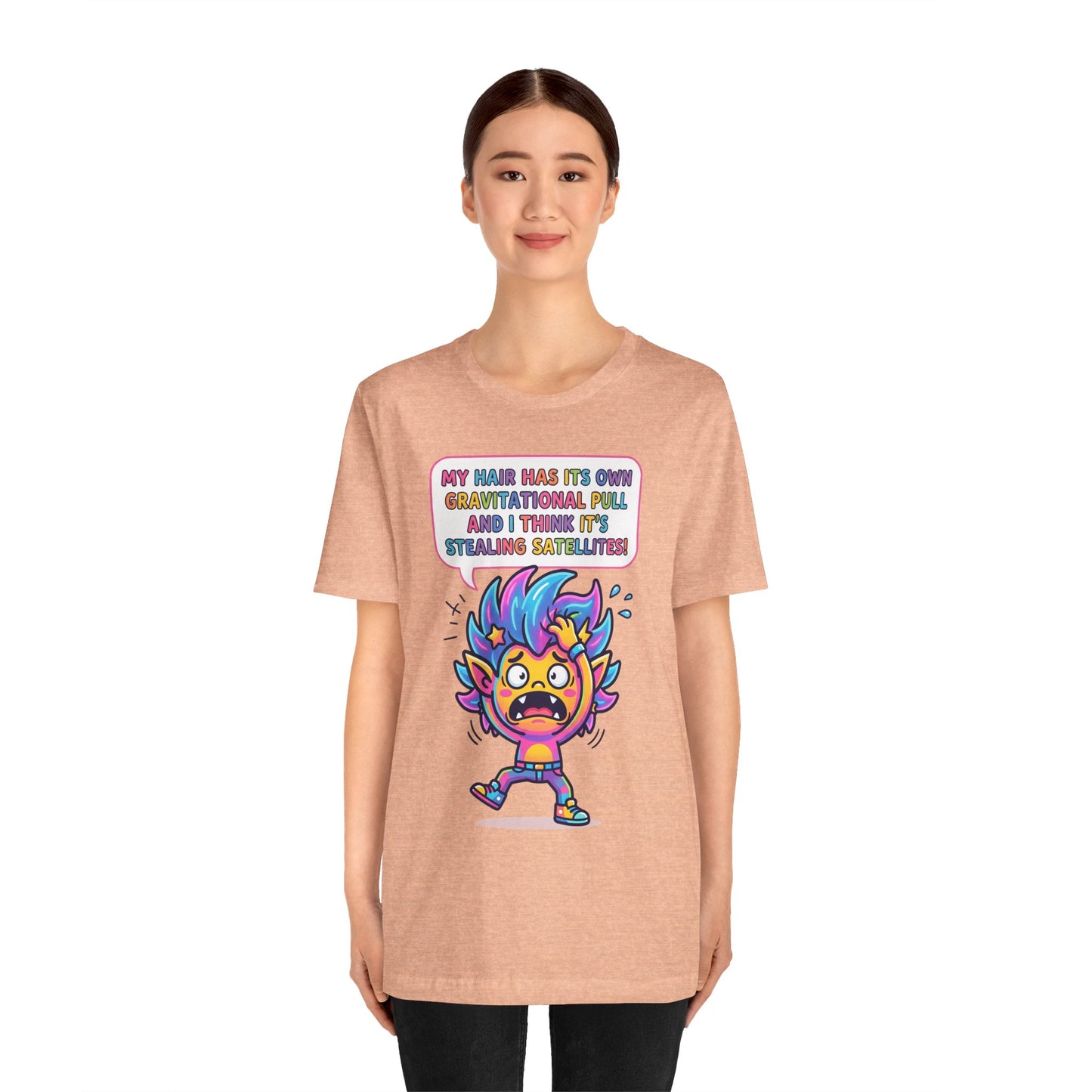 Cosmic Colorful Graphic Tee — "My Hair Has Its Own Gravitational Pull" T-Shirt