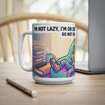 Coffee Mug - "I'm Not Lazy, I'm On Energy-Saving Mode" Cute Relaxing Mug