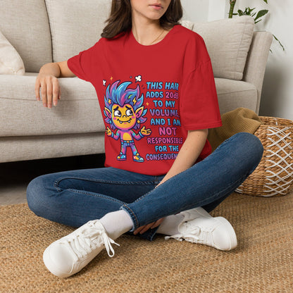 T-Shirt — "This Hair Adds 20dB to My Volume" Colorful Graphic Tee