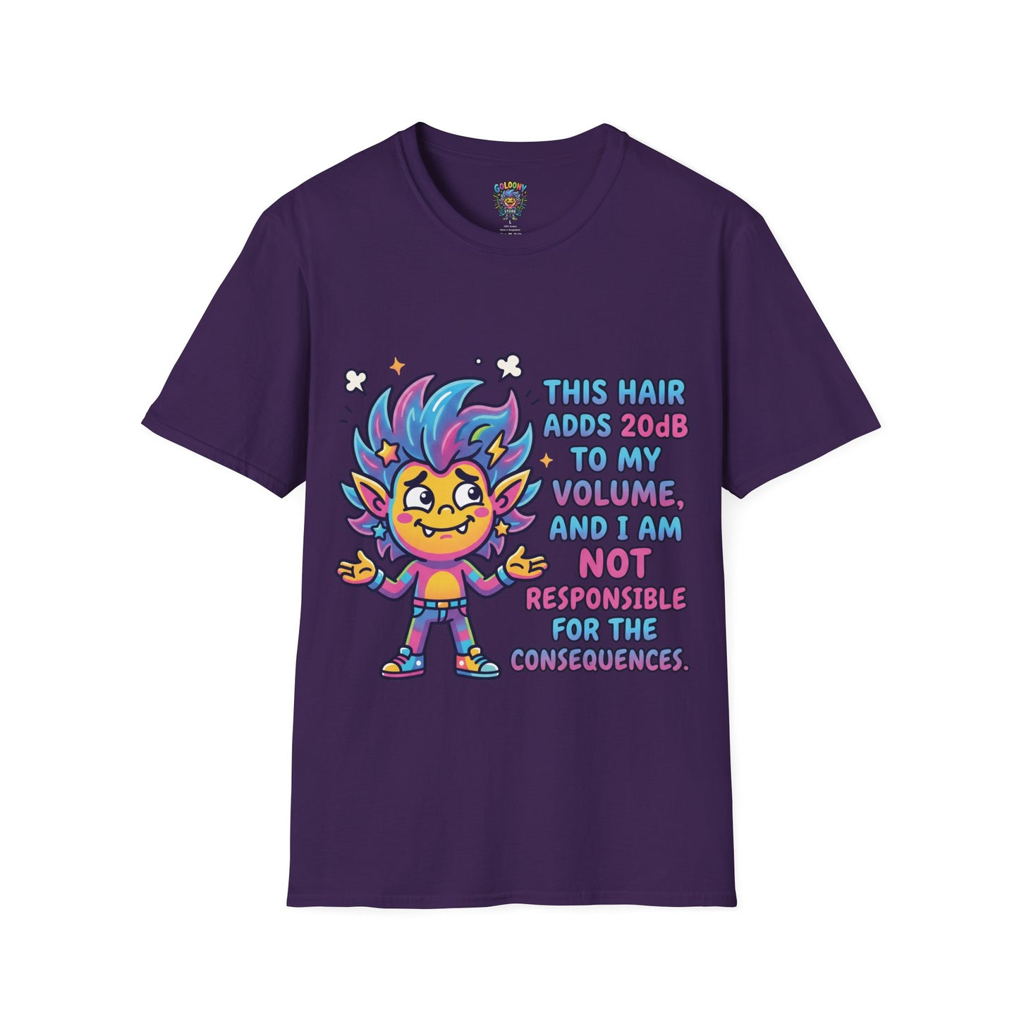T-Shirt — "This Hair Adds 20dB to My Volume" Colorful Graphic Tee
