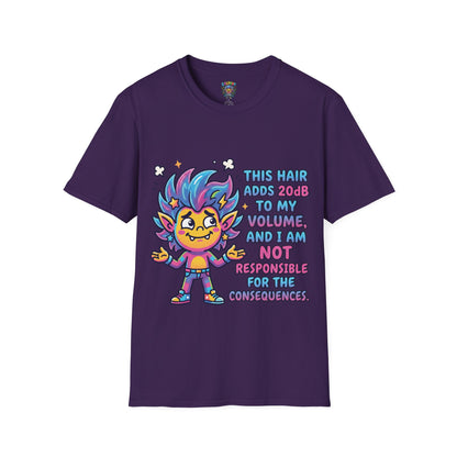 T-Shirt — "This Hair Adds 20dB to My Volume" Colorful Graphic Tee