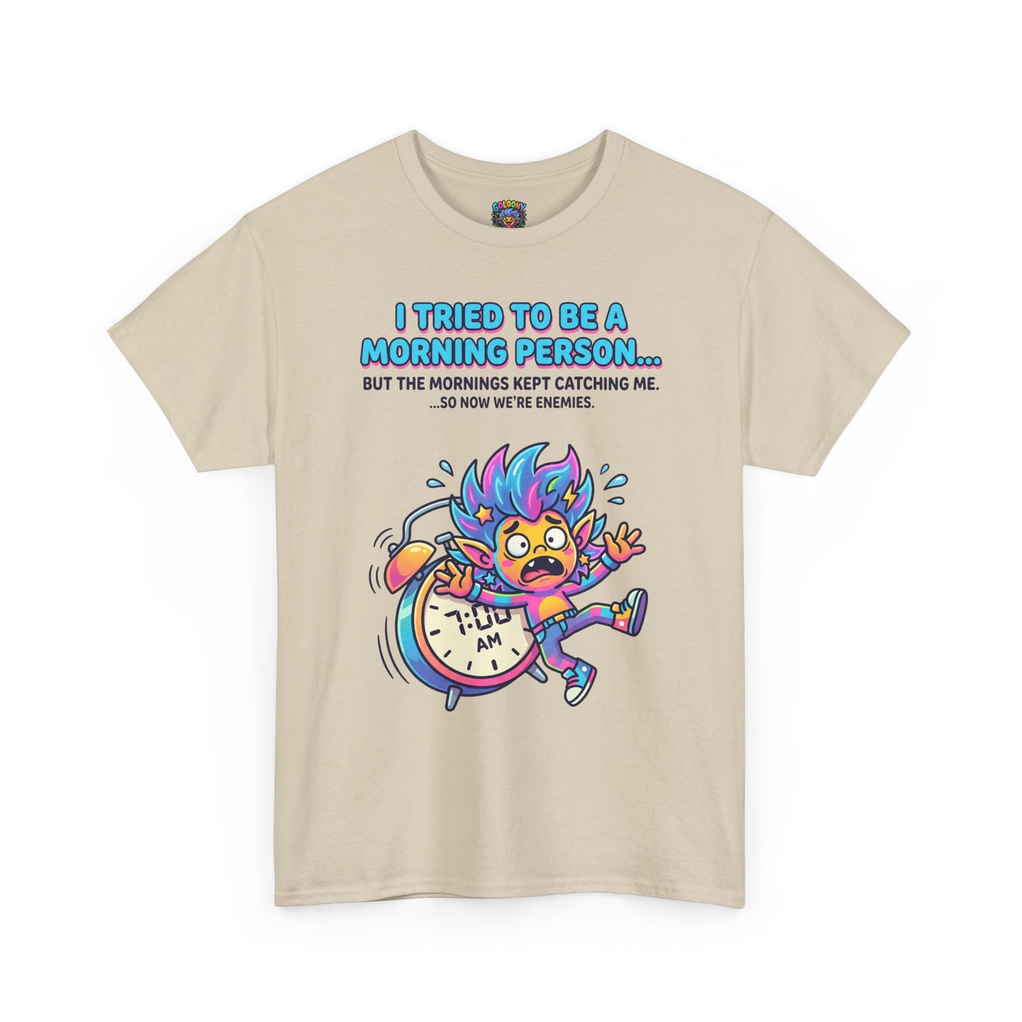 Morning Funny T‑Shirt — "I Tried To Be A Morning Person..." Graphic Tee