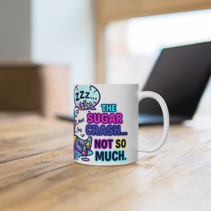Ceramic Mug — "The Sugar Crash..." Cute Kawaii Candy Crash Coffee Mug