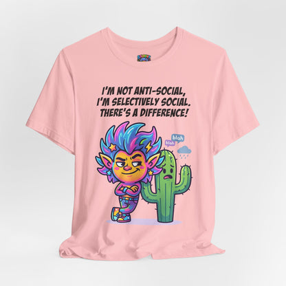 Selective Social T‑Shirt — Cute "I’m Not Anti‑Social, I’m Selectively Social" Tee