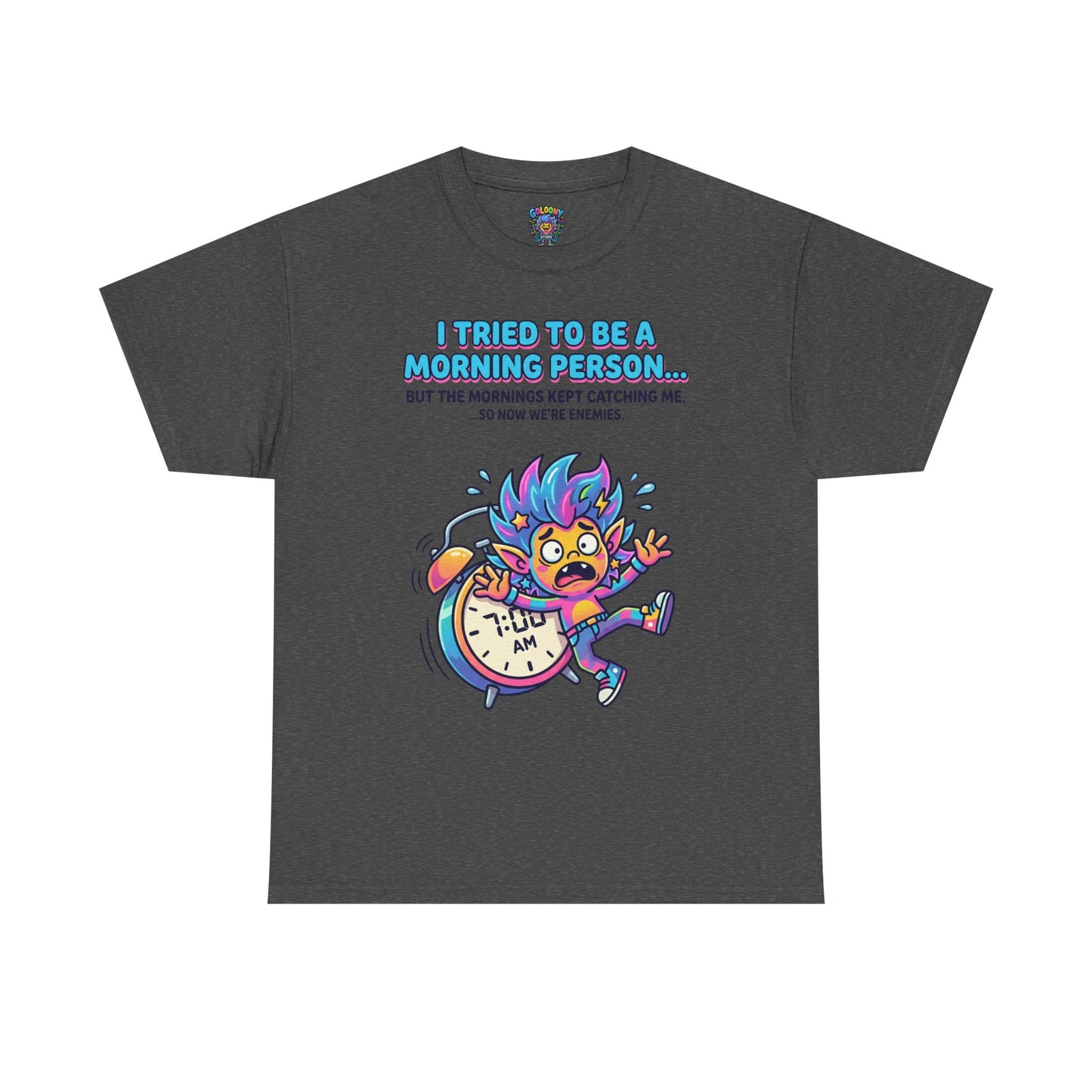 Morning Funny T‑Shirt — "I Tried To Be A Morning Person..." Graphic Tee