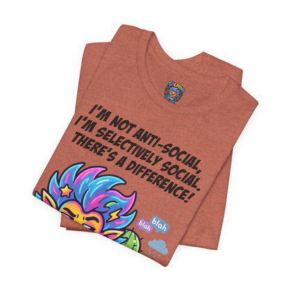Selective Social T‑Shirt — Cute "I’m Not Anti‑Social, I’m Selectively Social" Tee